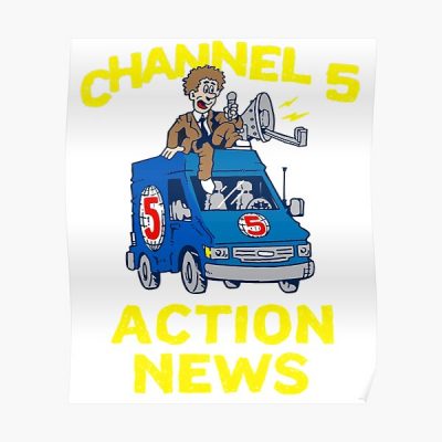 channel 5 news Poster RB2405 product Offical Channel 5 Merch
