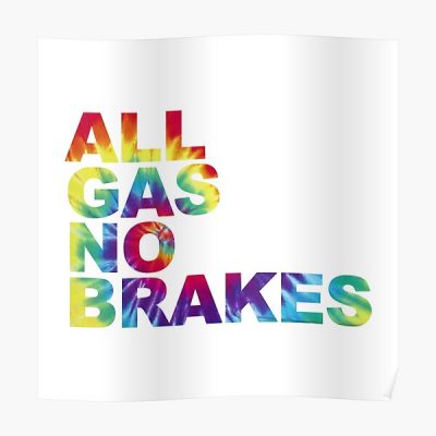 All Gas No Brakes Logo Rainbow Poster RB2405 product Offical Channel 5 Merch