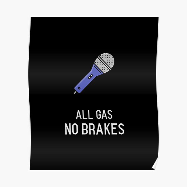 All Gas No Brakes - Andrew Callaghan YouTube Inspired Poster RB2405 product Offical Channel 5 Merch