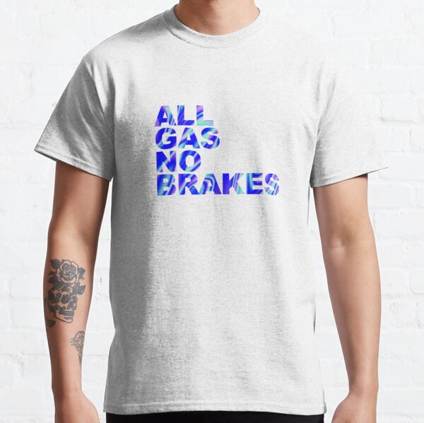 All Gas No Brakes Logo Pearlescent Classic T-Shirt RB2405 product Offical Channel 5 Merch