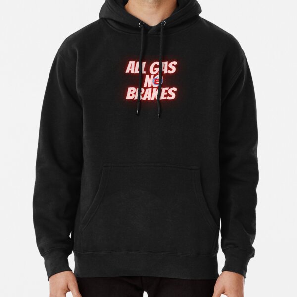 all gas no brakes channel 5 Pullover Hoodie RB2405 product Offical Channel 5 Merch
