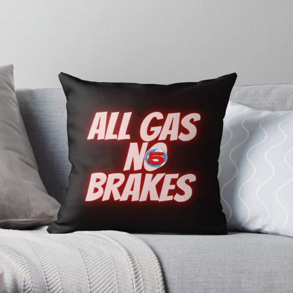 all gas no brakes channel 5 Throw Pillow RB2405 product Offical Channel 5 Merch