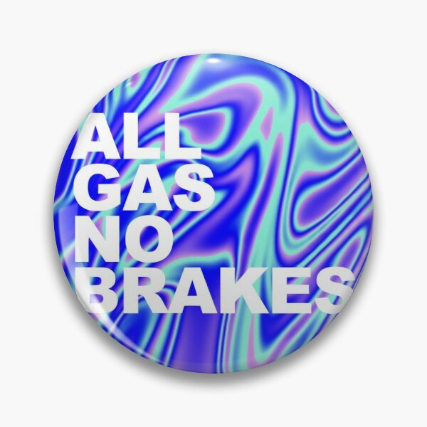 All Gas No Brakes Logo Pearlescent Block Pin RB2405 product Offical Channel 5 Merch