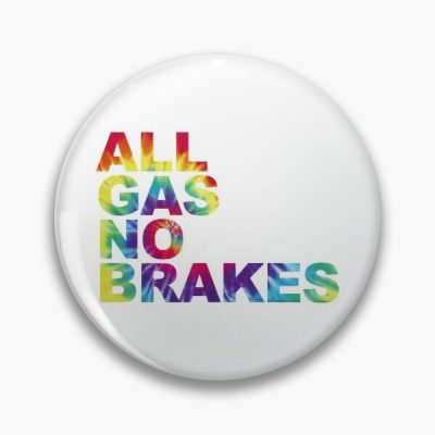 All Gas No Brakes Logo Rainbow Pin RB2405 product Offical Channel 5 Merch